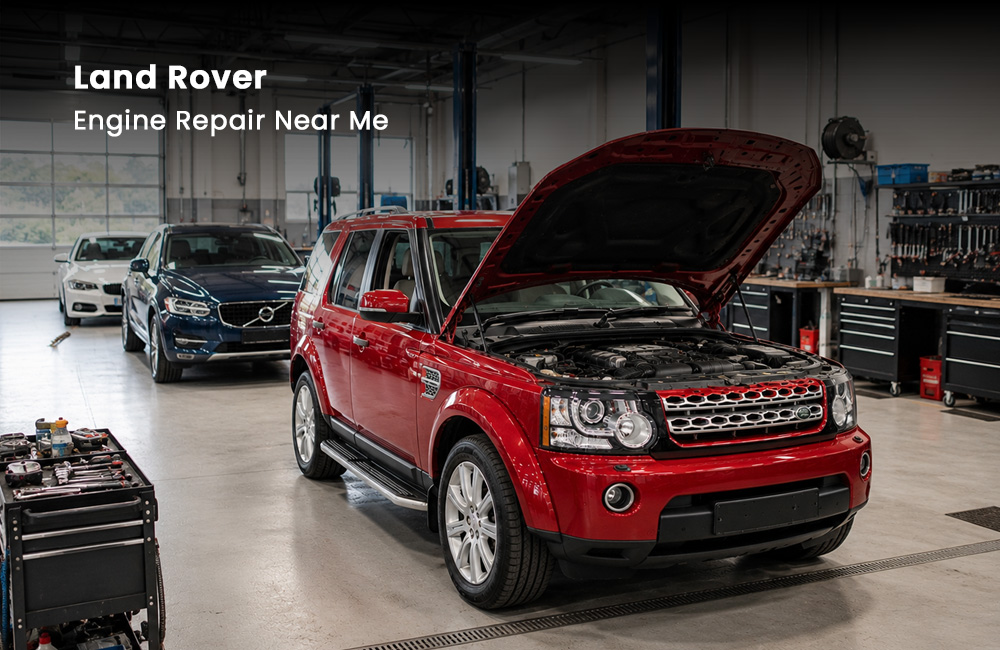 Land Rover Engine Repair Near Me